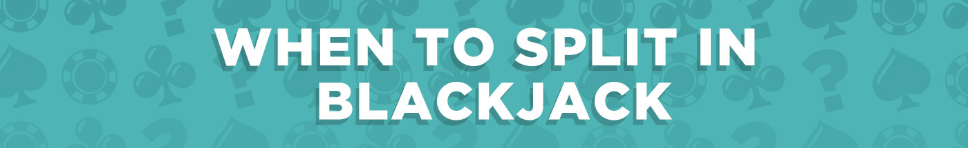 How to Split in Blackjack