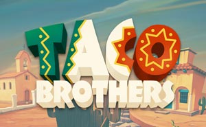 Taco Brothers uk slot