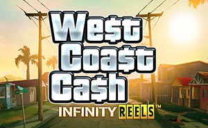West Coast Cash Infinity Reels